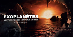 Exoplanètes : la symphonie des nouveaux mondes