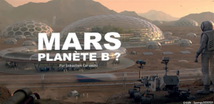 Mars : planète B ?